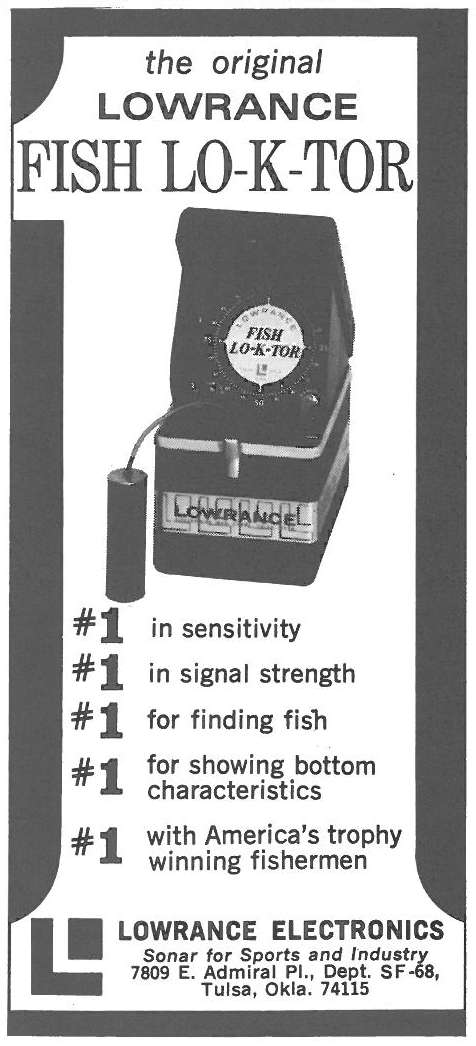 The Lowrance high-tech equipment that anglers depended on in 1968 provides a definite contrast to today's technology. Early electronics did not offer fancy, color LED screens where waypoints could be marked and saved.
