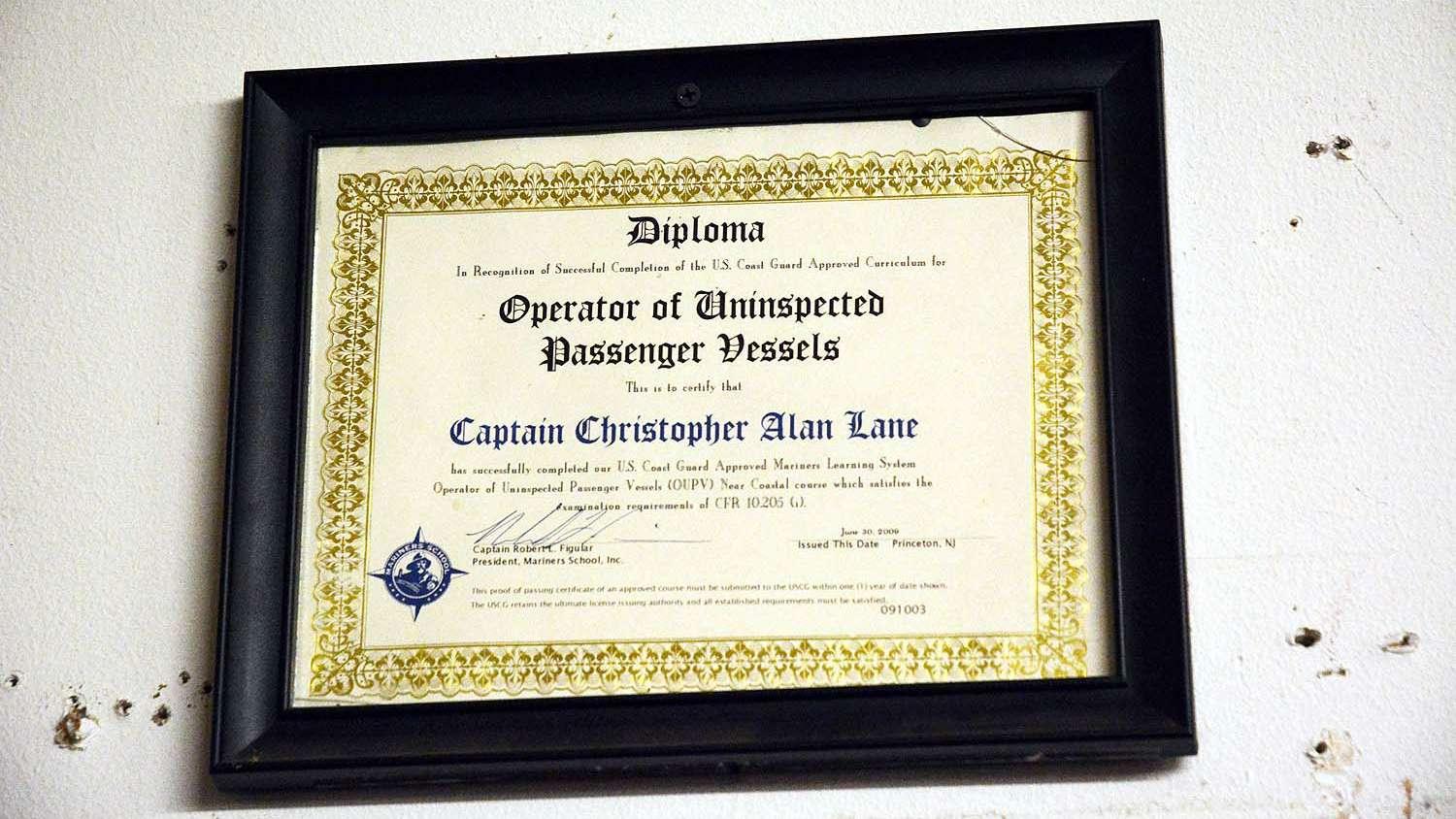 This certificate is more official business than tournament keepsake. Lane got his U.S. Coast Guard captainâs license in 2009. In official terms heâs approved as an Operator of Uninspected Passenger Vessels. 