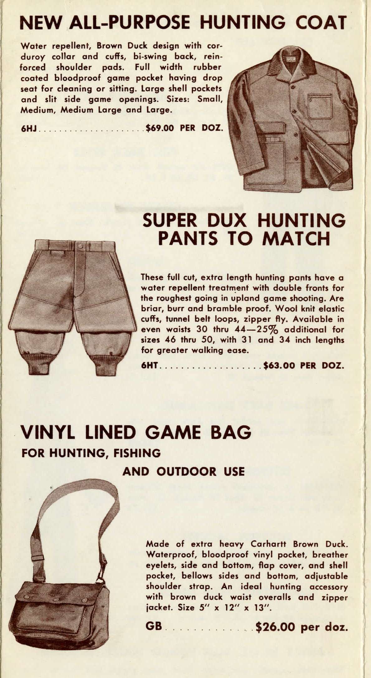 <b>1957-1964:</b> After a long absence, Carhartt re-introduces hunting products. A vinyl-lined game bag, hunting coat, and hunting pants are available, bearing the old Super Dux name.
