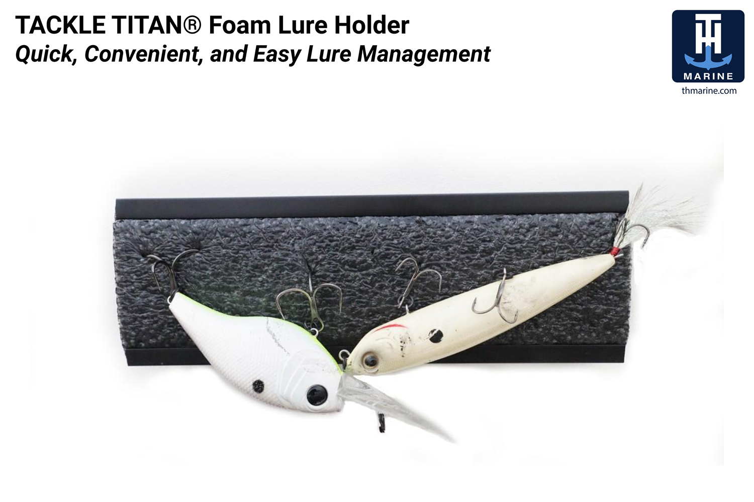 <p><b>Tackle Titan Foam Lure Holder</b></p>
<p>With Tackle Titan management systems for lures and other gear, you can get quick and easy access to all your favorite tackle like never before. Along with the full line of storage options, including hanging racks, magnetic storage racks, accessory caddies, and more, the foam lure holder provides a convenient and effective way to hang your hooks up. With it in use, you wonât have to deal with random hooks on the floor or placed in various cup holders and compartments and you can have a safer and much more productive time on the water.</p>
<p><a href=
