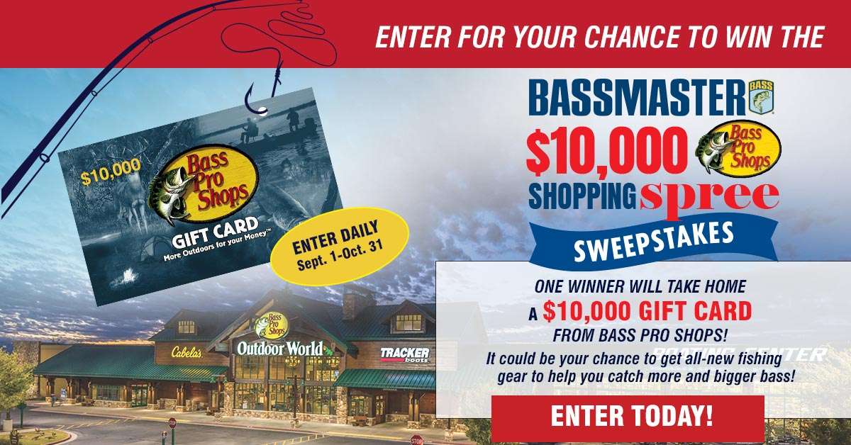 Enter the $10,000 Bass Pro Shops Sweepstakes - Bassmaster