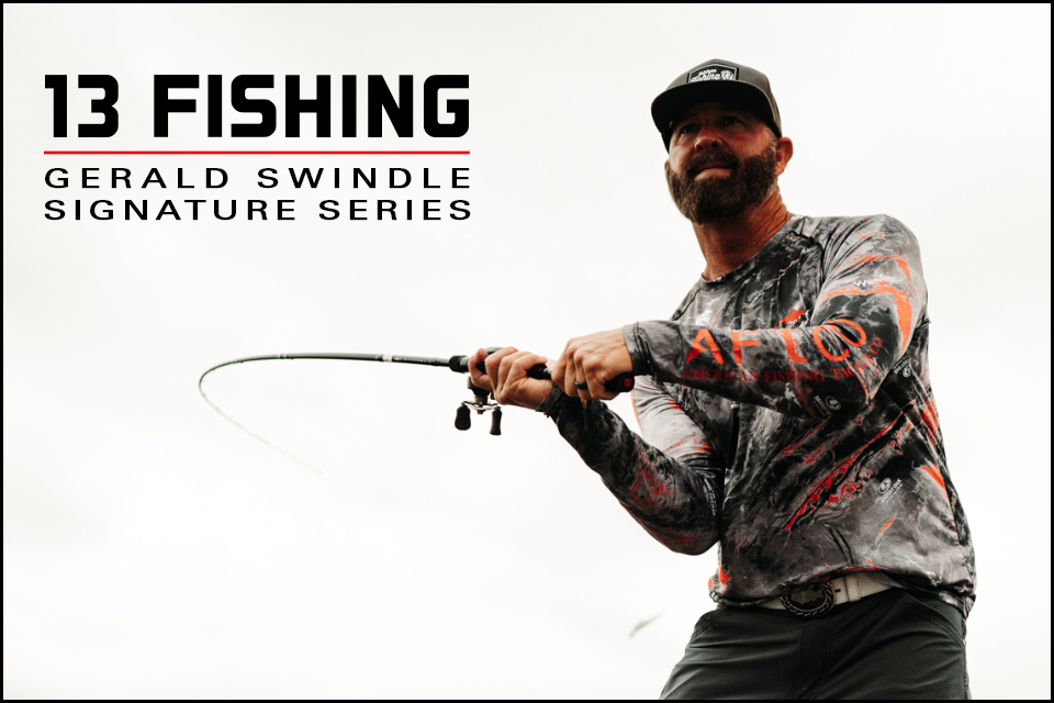 Introducing Gerald Swindle's signature product line by 13 Fishing