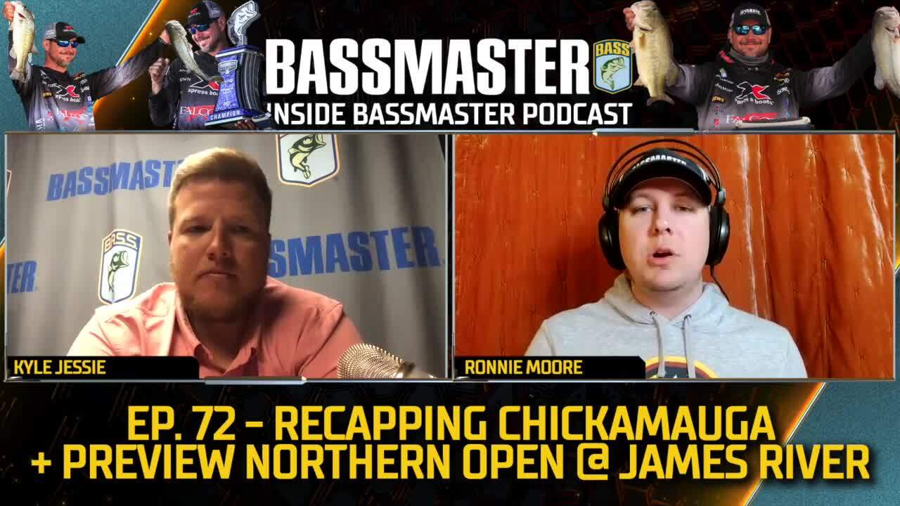 Inside Bassmaster Podcast E72 Chickamauga And James River Open Ft 