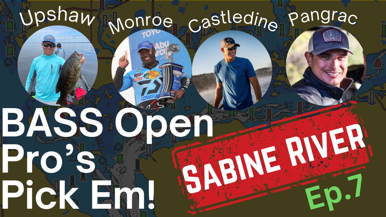 Opens anglers make Sabine River Fantasy Fishing picks Bassmaster