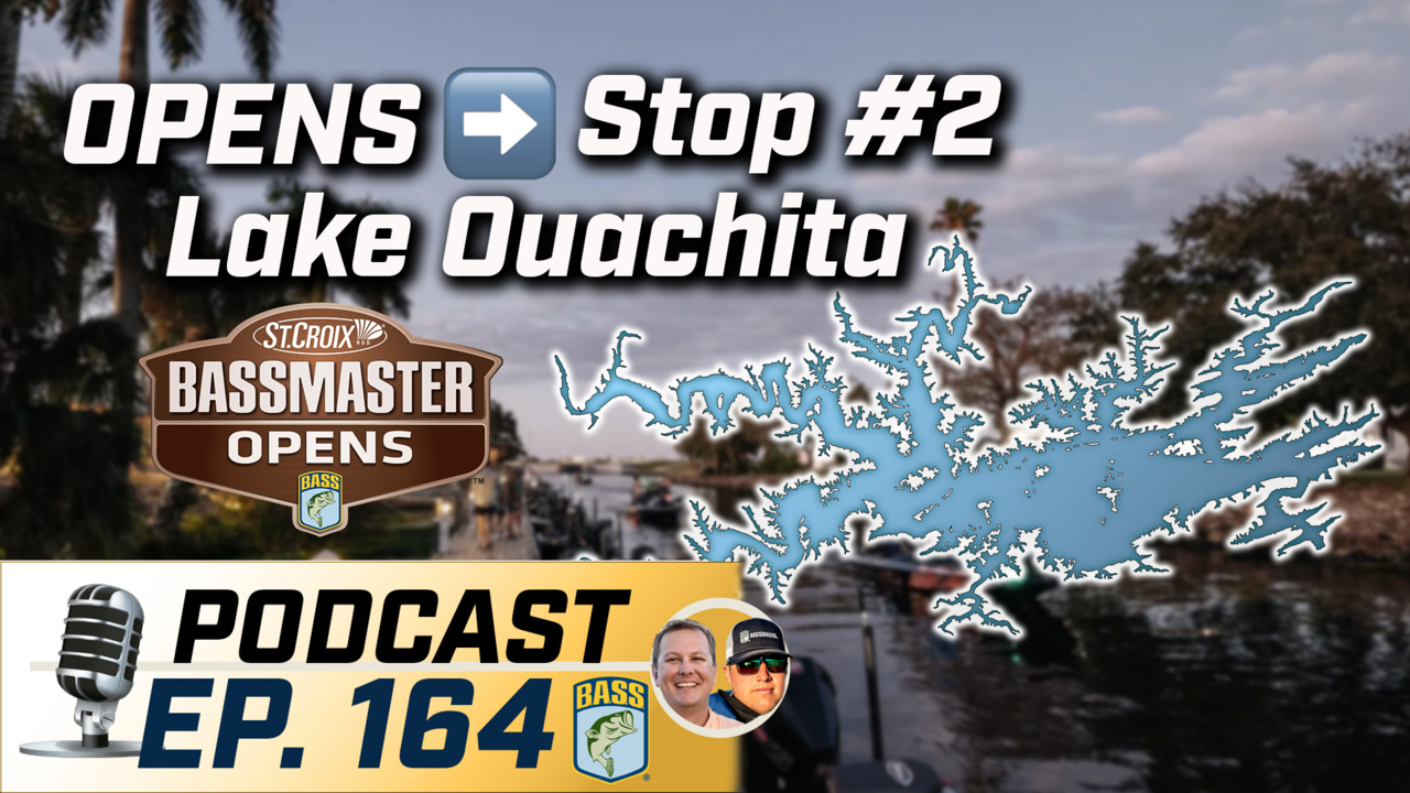 Podcast: Bassmaster Opens head to Ouachita for first time since 2002 -  Bassmaster